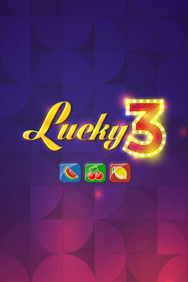 Бесплатная игра Lucky 3 от iSoftBet | ChampionSlots Casino 