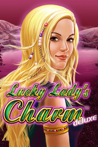 Бесплатная игра Lucky Lady's Charm Deluxe от Novomatic | ChampionSlots Casino 