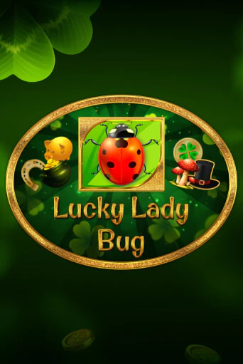 Бесплатная игра Lucky Lady Bug от 1spin4win | ChampionSlots Casino 