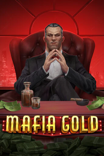 Бесплатная игра Mafia Gold от Play'n GO | ChampionSlots Casino 