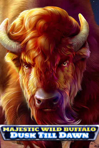 Бесплатная игра Majestic Wild Buffalo - Dusk Till Dawn от Spinomenal | ChampionSlots Casino 