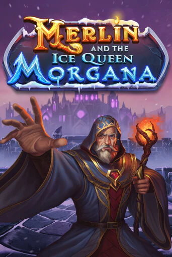 Бесплатная игра Merlin and the Ice Queen Morgana от Play'n GO | ChampionSlots Casino 