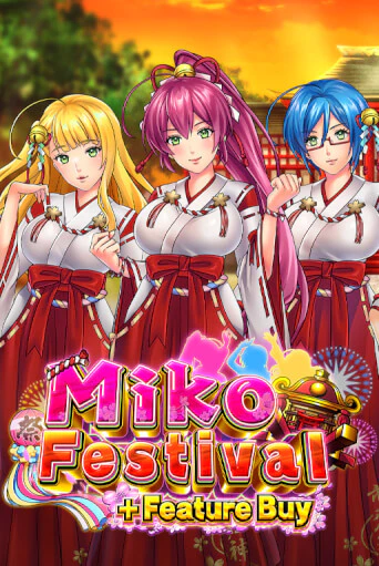 Бесплатная игра Miko Festival Feature Buy от OneTouch | ChampionSlots Casino 