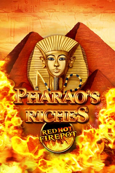 Бесплатная игра Pharaos Riches Red Hot Firepot от Gamomat | ChampionSlots Casino 