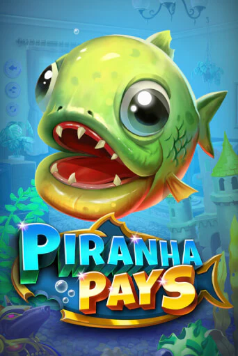 Бесплатная игра Piranha Pays от Play'n GO | ChampionSlots Casino 