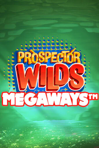 Бесплатная игра Prospector Wilds Megaways от Games Global | ChampionSlots Casino 