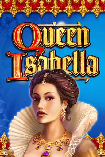 Бесплатная игра Queen Isabella от High 5 | ChampionSlots Casino 
