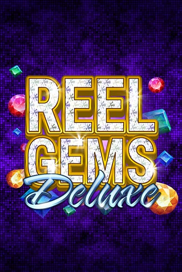 Бесплатная игра Reel Gems Deluxe от Games Global | ChampionSlots Casino 