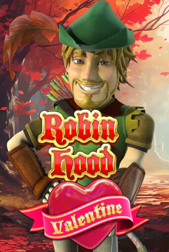 Бесплатная игра Robin Hood Valentine от Revolver | ChampionSlots Casino 