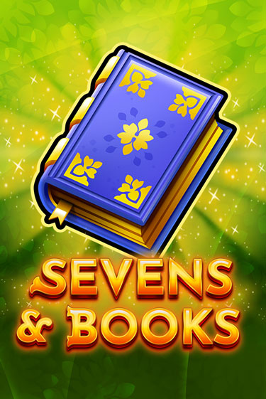 Бесплатная игра Sevens & Books от Gamomat | ChampionSlots Casino 