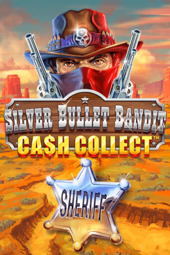 Бесплатная игра Silver Bullet Bandit: Cash Collect от Playtech | ChampionSlots Casino 