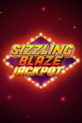 Бесплатная игра Sizzling Blaze Jackpot от Spinmatic | ChampionSlots Casino 