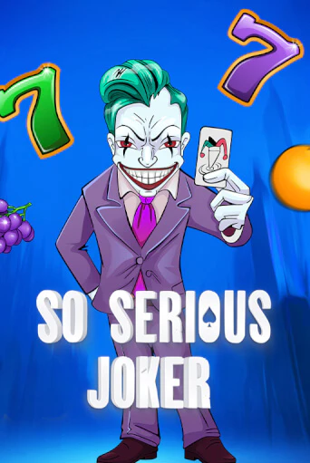 Бесплатная игра So Serious Joker от 5 Men Gaming | ChampionSlots Casino 