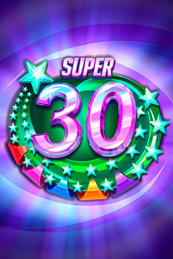 Бесплатная игра Super 30 Stars  от Red Rake Gaming | ChampionSlots Casino 