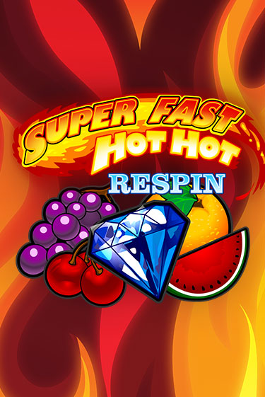 Бесплатная игра Super Fast Hot Hot RESPIN от iSoftBet | ChampionSlots Casino 