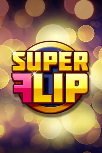 Бесплатная игра Super Flip от Play'n GO | ChampionSlots Casino 
