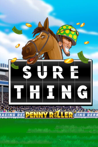 Бесплатная игра Sure Thing - Penny Roller от Games Global | ChampionSlots Casino 