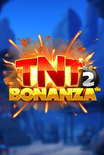 Бесплатная игра TNT Bonanza 2 от Booming Games | ChampionSlots Casino 