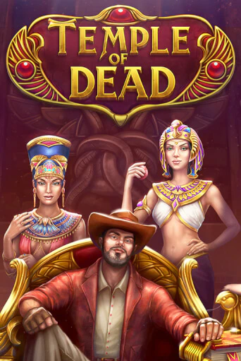 Бесплатная игра Temple of Dead от Evoplay | ChampionSlots Casino 