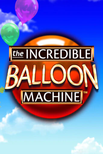Бесплатная игра The Incredible Balloon Machine от Microgaming | ChampionSlots Casino 