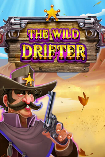 Бесплатная игра The Wild Drifter от Relax Gaming | ChampionSlots Casino 