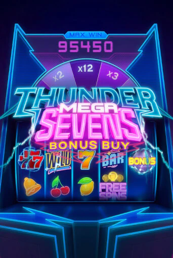 Бесплатная игра Thunder Mega Sevens Bonus Buy от Evoplay | ChampionSlots Casino 