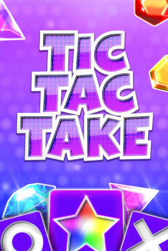 Бесплатная игра Tic Tac Take от Pragmatic Play | ChampionSlots Casino 