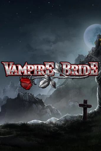 Бесплатная игра Vampire Bride от Synot Games | ChampionSlots Casino 