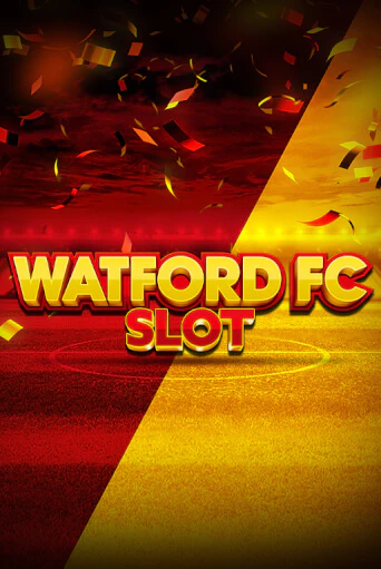 Бесплатная игра Watford FC Slot от OneTouch | ChampionSlots Casino 