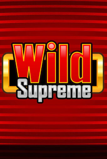 Бесплатная игра Wild Supreme от Merkur Gaming | ChampionSlots Casino 