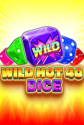 Бесплатная игра Wild Hot 40 Dice от Fazi | ChampionSlots Casino 