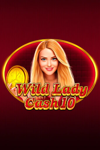 Бесплатная игра Wild Lady Cash 10 от 1spin4win | ChampionSlots Casino 