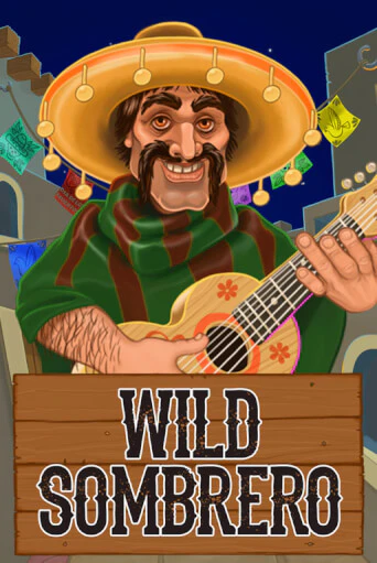 Бесплатная игра Wild Sombrero от 7Mojos | ChampionSlots Casino 