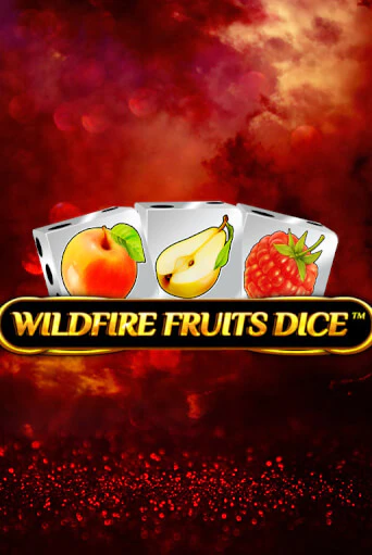Бесплатная игра Wildfire Fruits Dice от Spinomenal | ChampionSlots Casino 