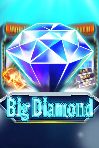 Бесплатная игра Big Diamond от Dragoon Soft | ChampionSlots Casino 