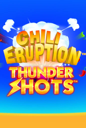 Бесплатная игра Chili Eruption Thundershots от Playtech | ChampionSlots Casino 