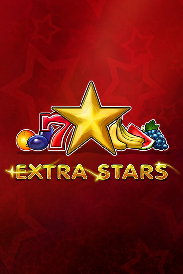 Бесплатная игра Extra Stars от Amusnet Interactive | ChampionSlots Casino 