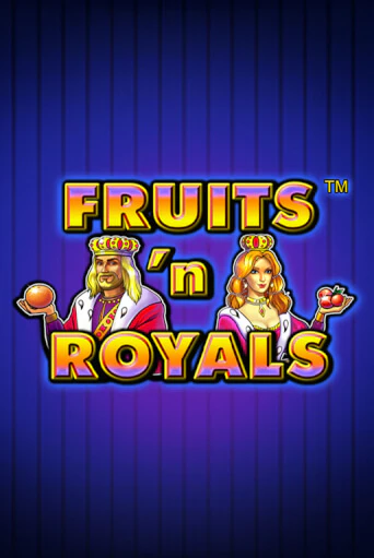 Бесплатная игра Fruits'n Royals от Greentube | ChampionSlots Casino 