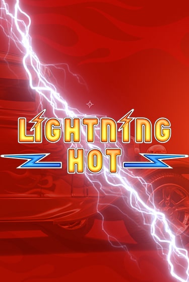 Бесплатная игра Lightning Hot от Amatic | ChampionSlots Casino 