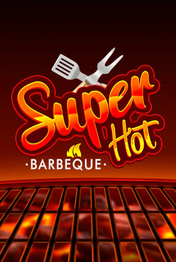 Бесплатная игра Super Hot BBQ 50 от Zeusplay | ChampionSlots Casino 
